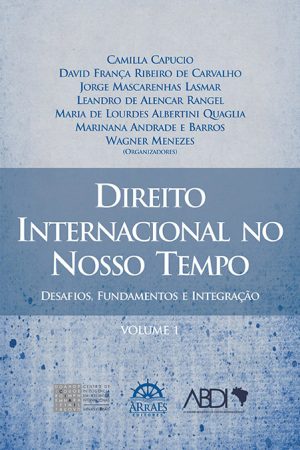 Direito Internacional no Nosso Tempo - Volume 1-0