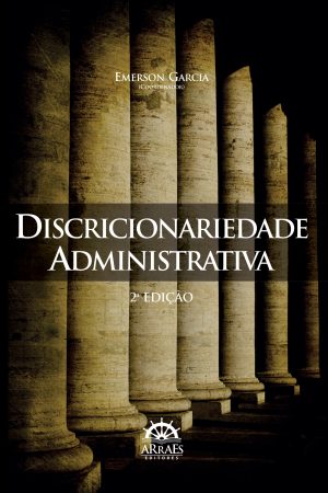 Discricionariedade Administrativa - 2ª Ed.-0