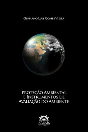 Proteção Ambiental e Instrumentos de Avaliação do Ambiente-0