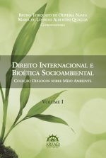 Direito Internacional Privado e Bioética Socioambiental - Vol. 1-0