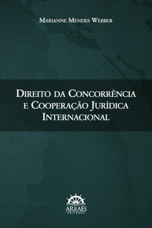 Direito da Concorrência e Cooperação Jurídica Internacional-0