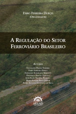 A regulação do setor ferroviário brasileiro-0