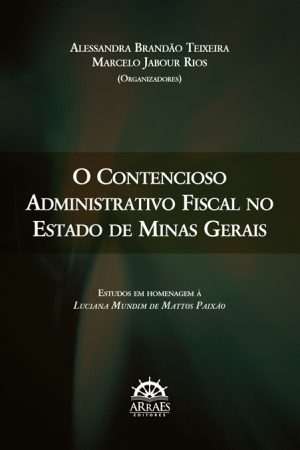 O Contencioso Administrativo Fiscal no Estado de Minas Gerais-0