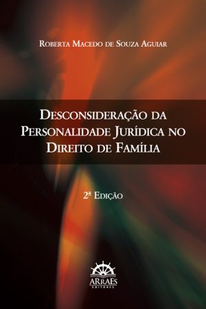 Desconsideração da personalidade jurídica no direito de família-0