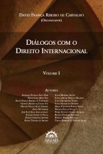 Diálogos com o Direito Internacional - Volume 1-0