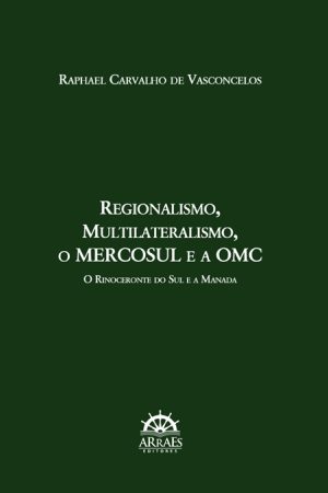 Regionalismo, Multilateralismo, o MERCOSUL e a OMC-0