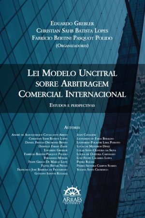 LEI MODELO UNCITRAL SOBRE ARBITRAGEM COMERCIAL INTERNACIONAL:-0
