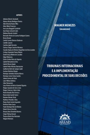 TRIBUNAIS INTERNACIONAIS E A IMPLEMENTAÇÃO PROCEDIMENTAL DE SUAS DECISÕES-0