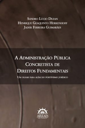 A ADMINISTRAÇÃO PÚBLICA CONCRETISTA DE DIREITOS FUNDAMENTAIS-0