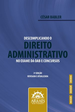 DESCOMPLICANDO O DIREITO ADMINISTRATIVO NO EXAME DA OAB E CONCURSOS - 3ª EDIÇÃO-0