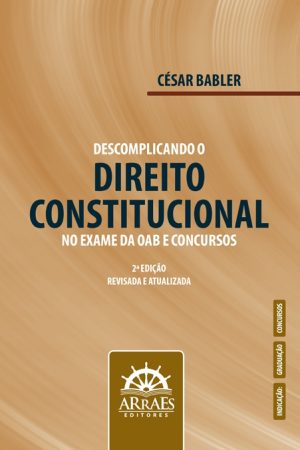 DESCOMPLICANDO O DIREITO CONSTITUCIONAL NO EXAME DA OAB E CONCURSOS - 2ª EDIÇÃO-0