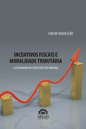 INCENTIVOS FISCAIS E MORALIDADE TRIBUTÁRIA-0