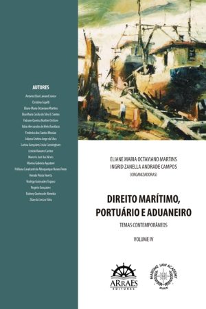 DIREITO MARÍTIMO, PORTUÁRIO E ADUANEIRO - VOL 4-0