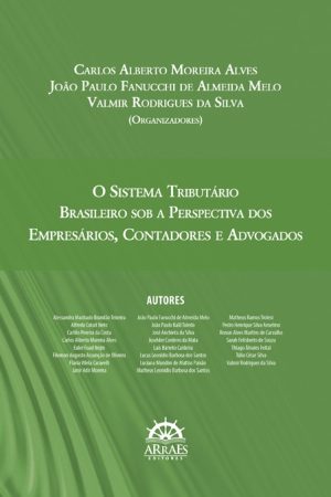 O SISTEMA TRIBUTÁRIO BRASILEIRO SOB A PERSPECTIVA DOS EMPRESÁRIOS, CONTADORES E ADVOGADOS-0